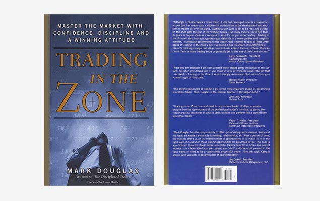 Trading in the Zone: Master the Market with Confidence, Discipline, and a Winning Attitude